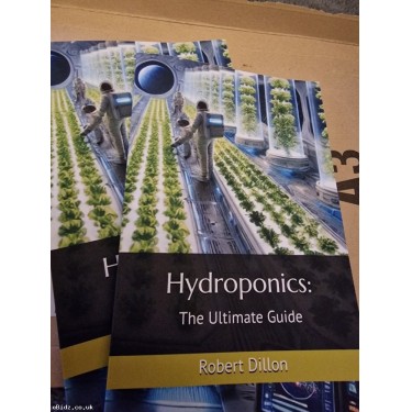 Hydroponics: Grow Without Soil - The Ultimate Guide - Paperback